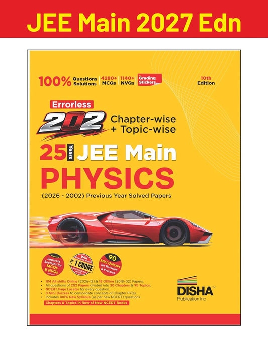Disha Errorless 202 Physics Chapterwise and Topicwise 25 Year JEE Main Previous Year Solved Papers 2026 to 2002 10th Edition 100% New Syllabus JEE MAINS PYQ Book with Detailed Solutions For 2027 Exam