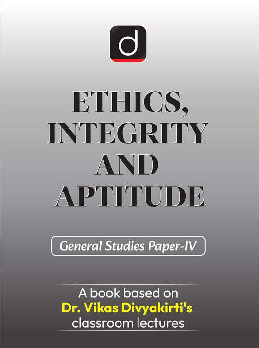 Drishti Ethics Integrity and Aptitude General Studies Paper-IV English Medium 1st Edition August 2026 A Book Based on Dr Vikas Divyakirti Classroom Lectures