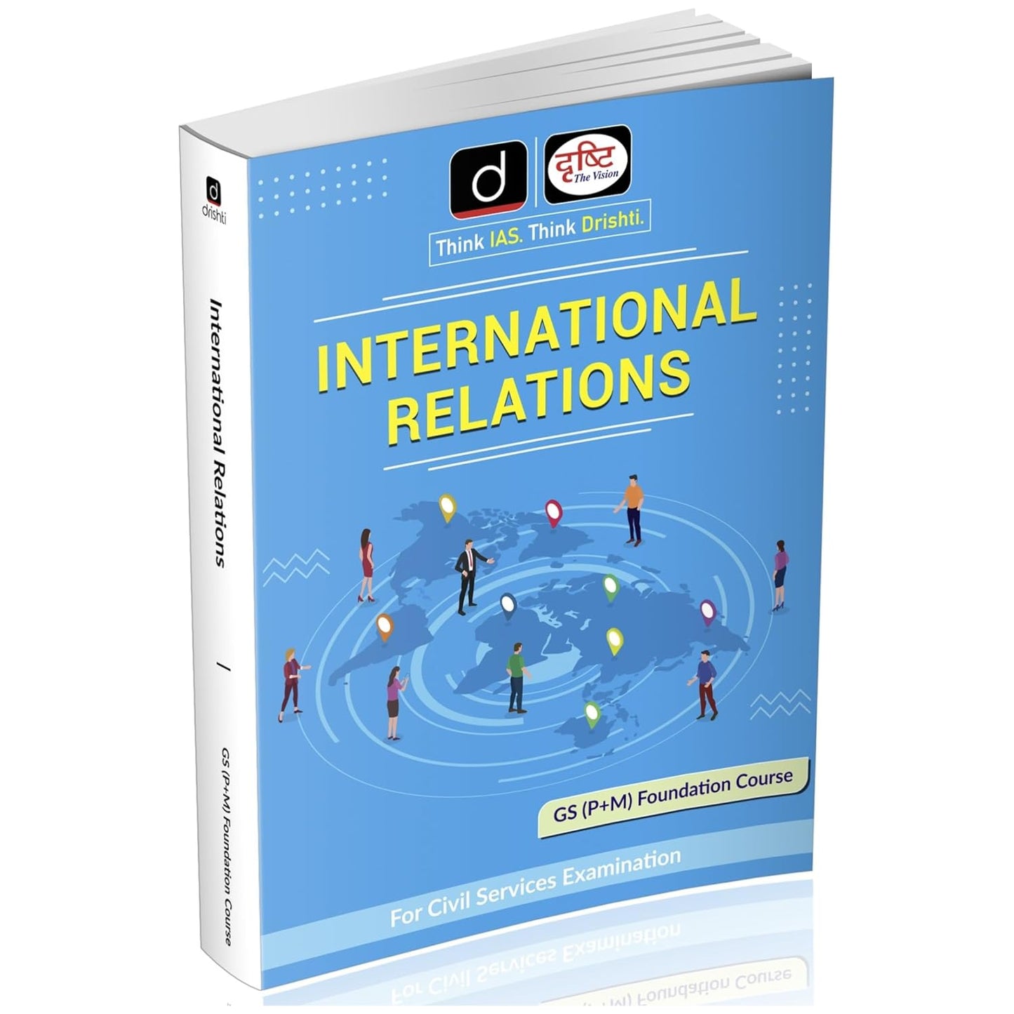 Drishti IAS Class Notes International Relations GS Pre+Mains Foundation Course UPSC Civil Services Exam Preparation Book Updated Syllabus UPSC Books 2026
