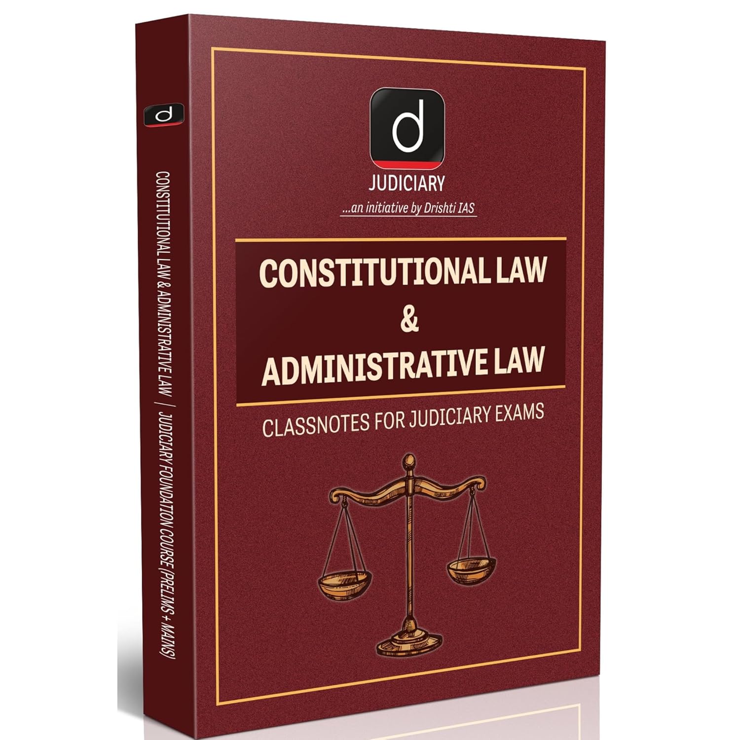 Drishti Judiciary Constitutional Law and Administrative Class Notes Judiciary Exam For  Law Judiciary Foundation Course Prelims amd Mains
