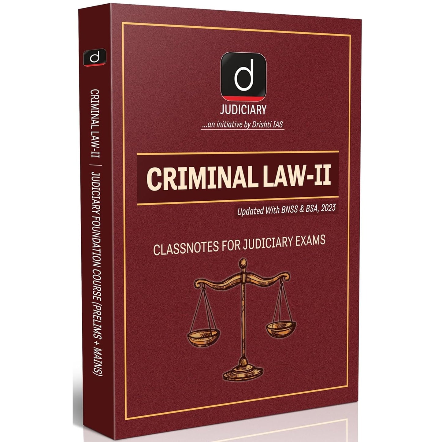 Drishti Judiciary Criminal Law-II Updated with BNSS and BSA 2023 Class Notes for Judiciary Exams Prelims + Mains Judiciary Foundation Course 