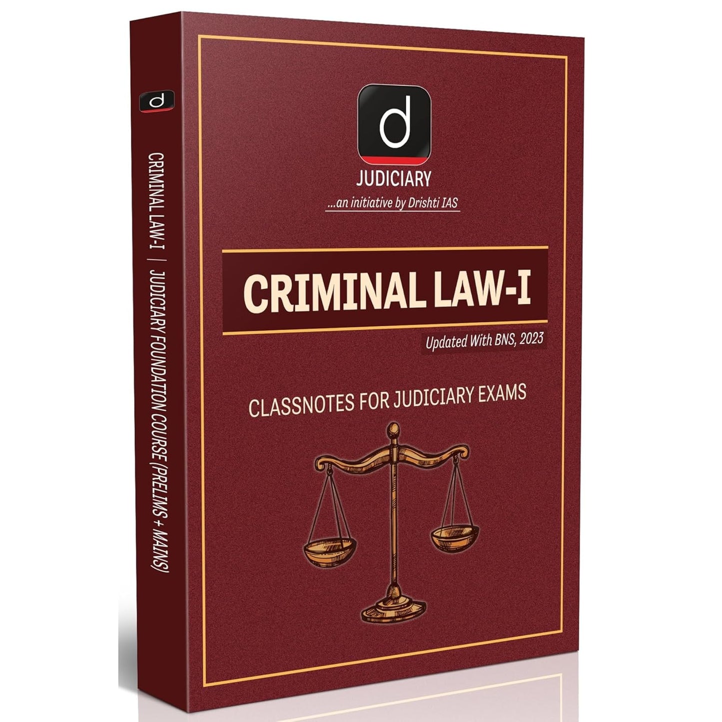 Drishti Judiciary Criminal Law-I Class Notes Updated as per Bharatiya Nyaya Sanhita (BNS) 2023 Judiciary Foundation Course Pre + Mains