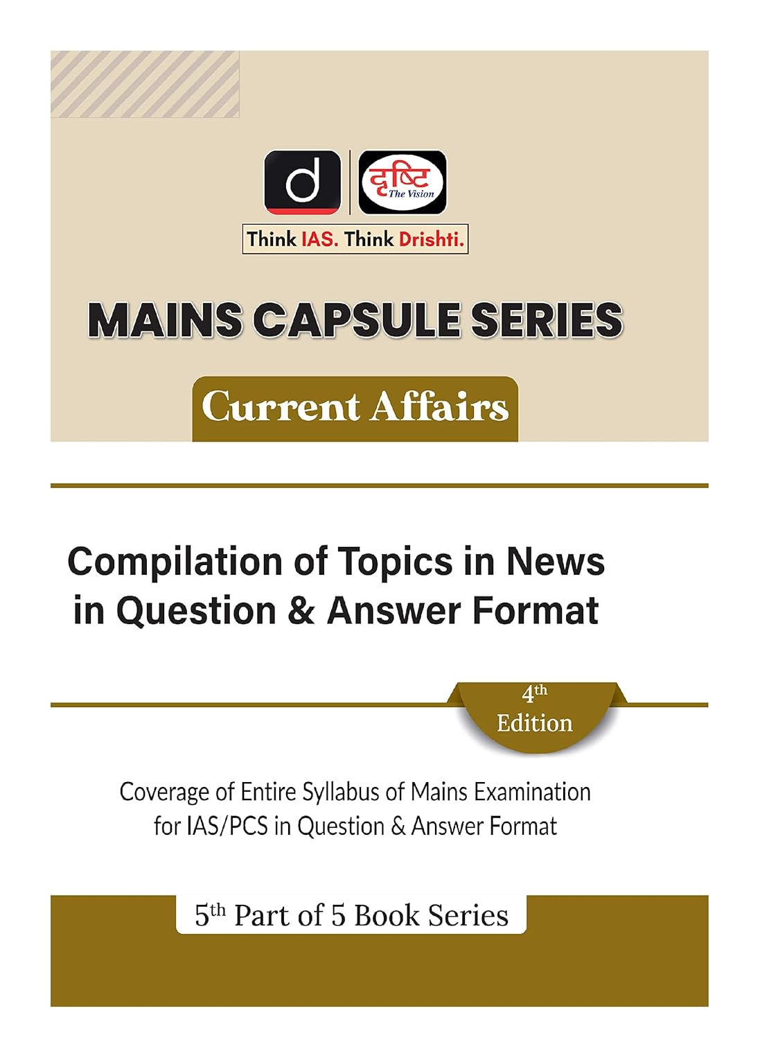 Drishti Mains Capsule Series 5th Part Current Affairs Compilation of Topics in News in Question and Answer Format 5th Edition Book English Medium 