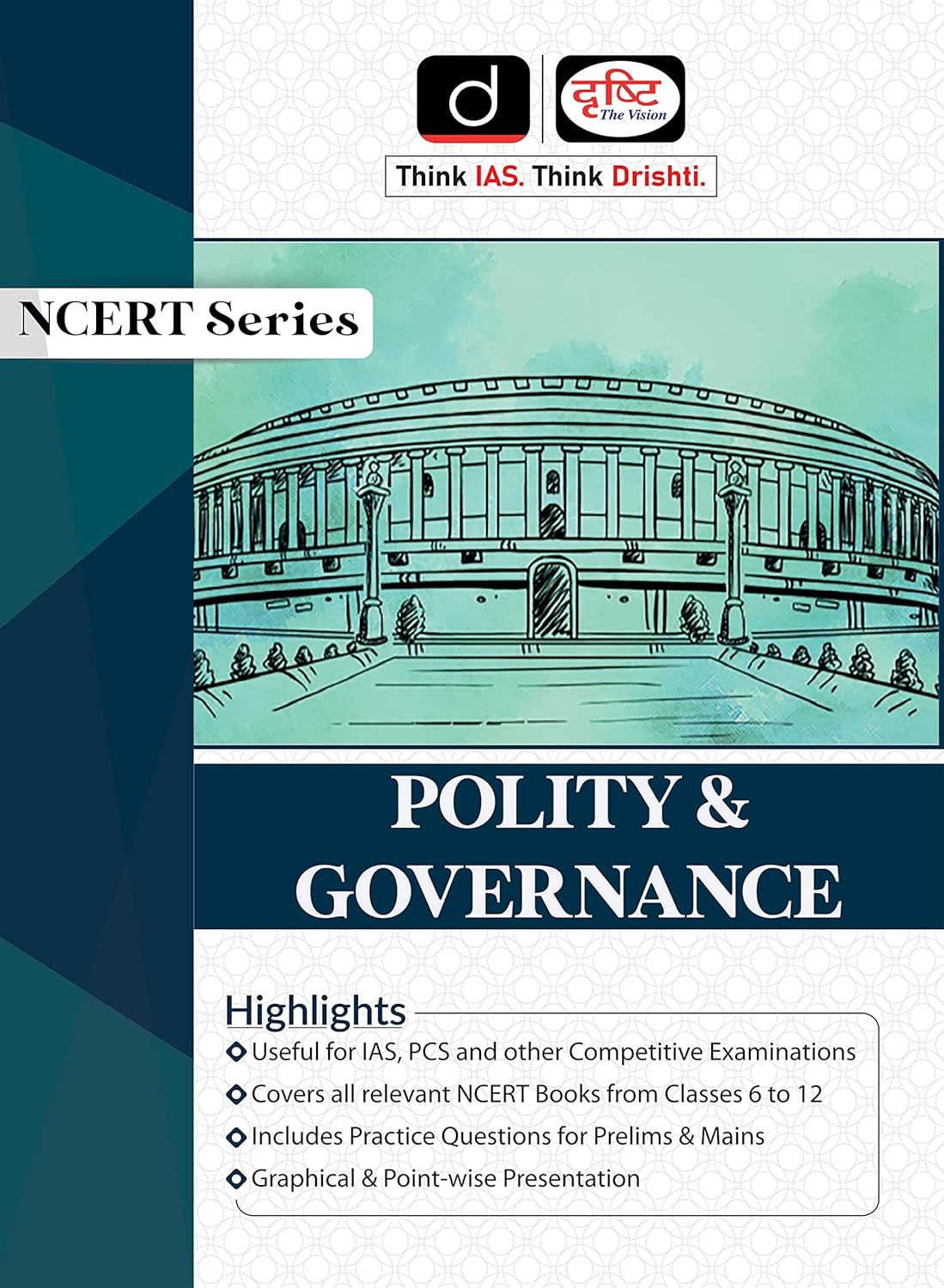 Drishti Polity and Governance NCERT Series English Medium Book for UPSC and State PCS and Other Exams 
