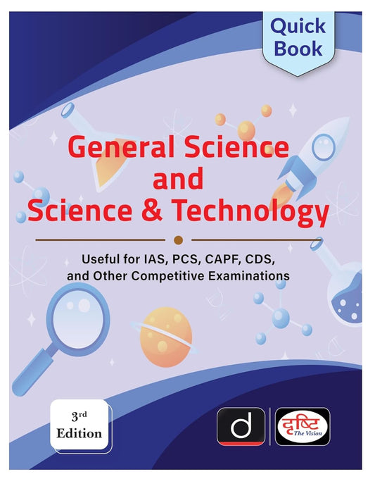 Drishti Quick Book General Science And Science And Technology 3rd Edition English Medium For IAS PCS CAPF CDS And Other Competitive Exams