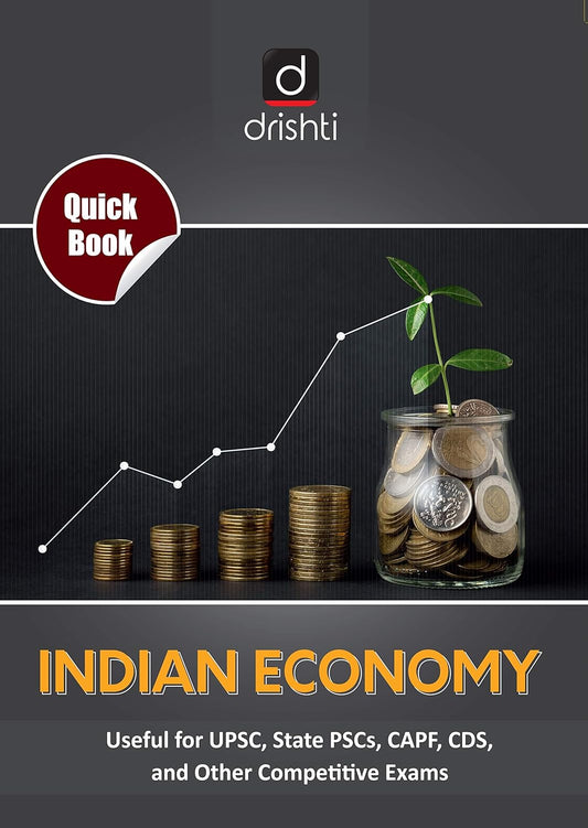 Drishti Quick Book Indian Economy In English For UPSC Civil Services Exam and State Administrative Exams 