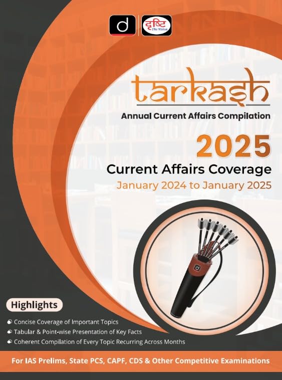Drishti Tarkash Annual Current Affairs Compilation 2025 January 2024 To January 2025 English Medium For IAS Prelims State PCS CAPF CDS And Other Competitive Exams
