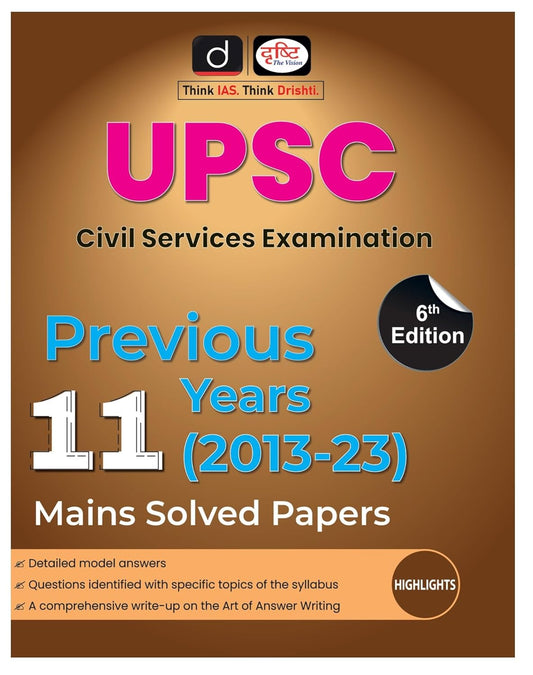 Drishti UPSC Civil Services Exam Mains 2024 11 Years Previous Solved Papers 2013-2023 Book 6th Edition English Medium