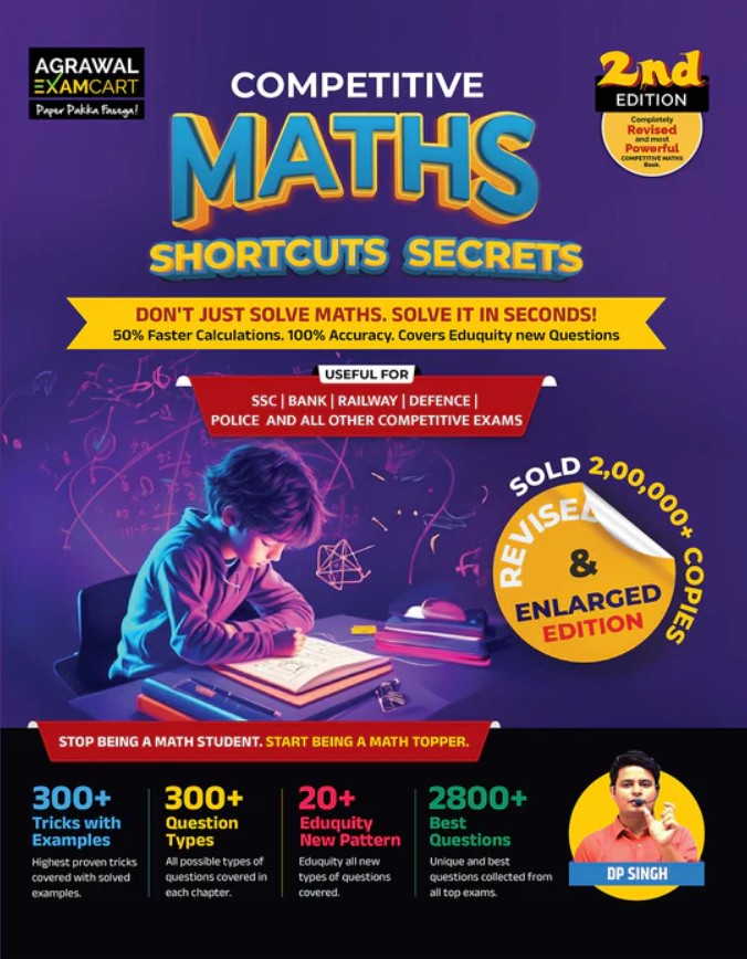 Examcart Competitive Maths Shortcuts Secrets Textbook By DP Singh Sir for All Government Exams In English Revised and Enlarged 2nd Edition 