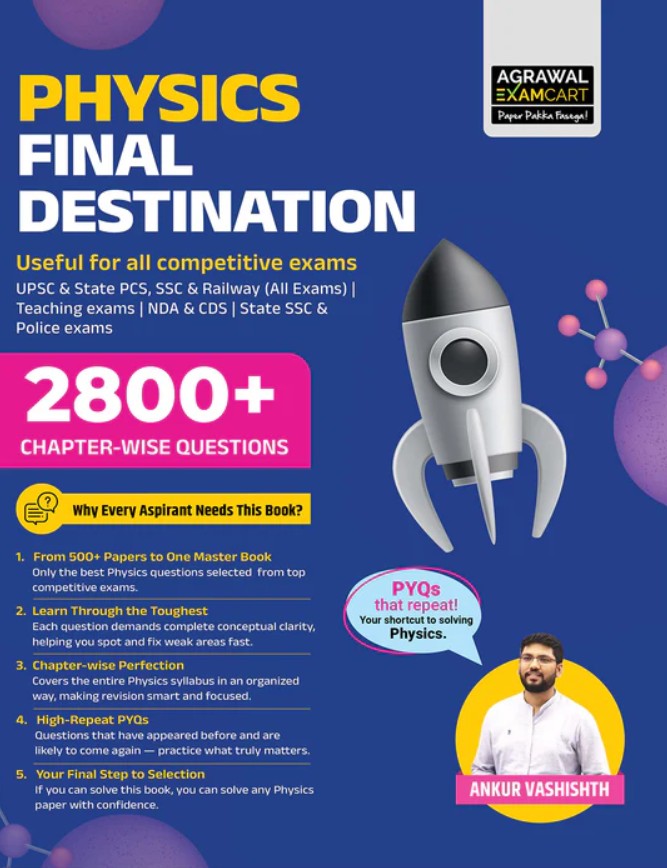 Examcart Physics Final Destination Question Bank Book 2800+ Chapterwise and Topicwise Practice Questions By Ankur Vashishth Sir In English for All Indian Competitive Exams
