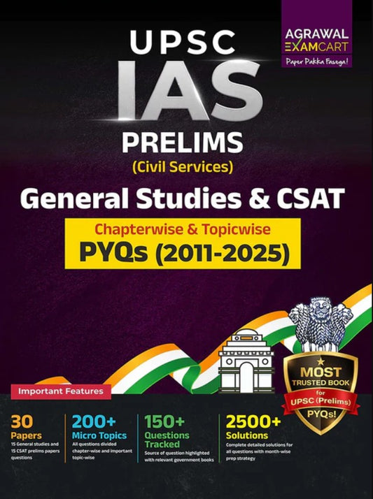 Examcart UPSC IAS Prelims PYQs 2011 to 2025 English Medium General Studies and CSAT 2500+ Chapterwise and Topicwise Solved Questions with Detailed Explanations Monthwise Preparation Strategy UPSC Civil Services Exam Book