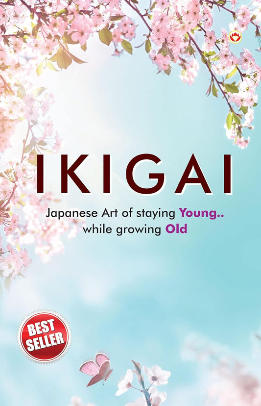 Ikigai In English Japanese Art of Staying Young while Growing Old By Keira Miki Best Motivational Book in English 