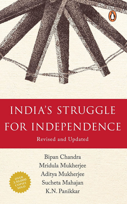 India's Struggle for Independence 1857-1947 By Bipin Chandra, Mridula Mukherjee Book In English