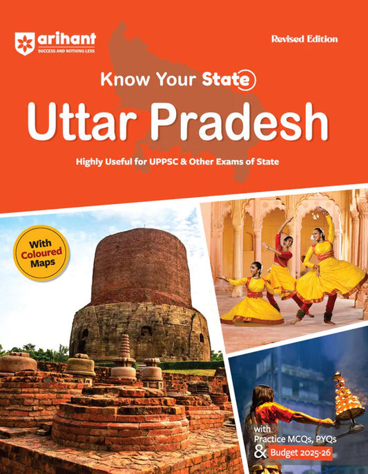 Arihant Know Your State Uttar Pradesh General Knowledge UP GK For UPPSC And State Exams With Coloured Maps Practice PYQs Budget 2025-26 Revised Edition With Free Khatu Shyam Sticker