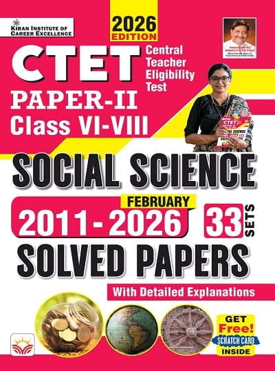 Kiran CTET 2026 Paper 2 Class 6 to 8 Social Science Teacher Exam Solved Papers 33 Sets 2011 to February 2026 English Medium
