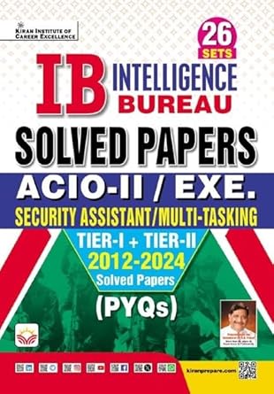 Kiran IB Intelligence Bureau ACIO 2 Executive Solved Papers Tier 1 and Tier 2 2012 To 2024 PYQs With 26 Sets English Medium