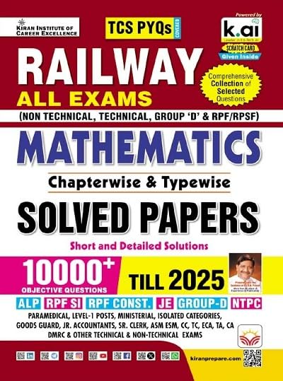 Kiran Railway All Exams Mathematics Solved Papers Chapterwise and Typewise TCS PYQs 10000+ Objective Questions Till 2025 Book English Medium