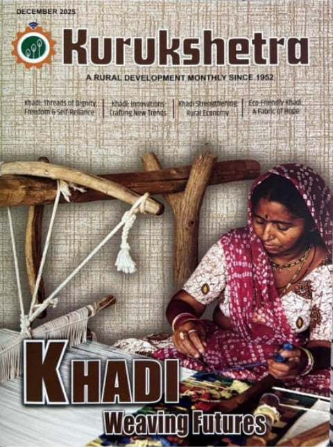 Kurukshetra December 2025 English Monthly Magazine Khadi Weaving Futures