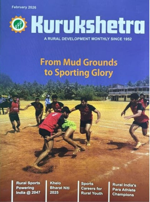 Kurukshetra February 2026 English Monthly Magazine From Mud Grounds to Sporting Glory Special Issue