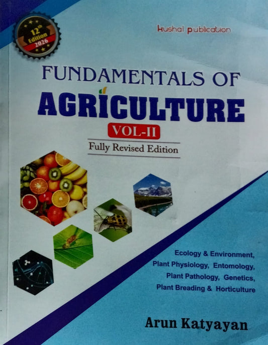 Kushal Publication Fundamentals of Agriculture Volume-II 12th Edition 2026 English Medium By Arun Katyayan