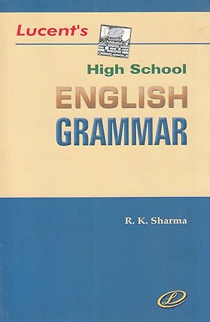 Lucent High School English Grammar Book By R K Sharma