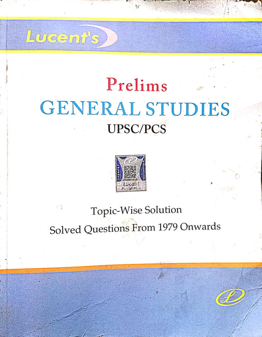 Lucent Prelims General Studies UPSC PCS Topic Wise Solution Solved Questions From 1979 Onwards Book In English
