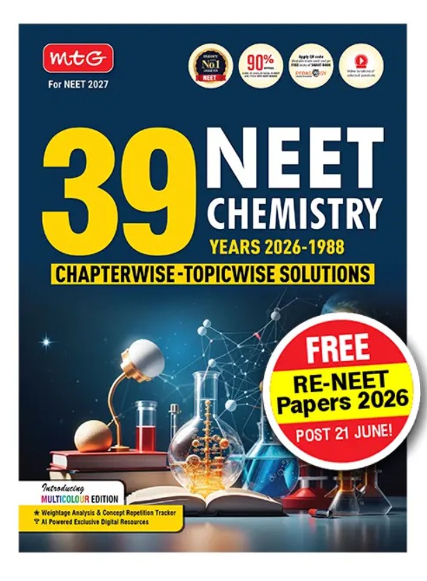 MTG 39 Years NEET Chemistry Book For 2026 2027 Exam Chapterwise Topicwise Solved Question Papers Free Video Solutions AI Powered Digital Resource free Re-NEET Papers Post 21st June 2026
