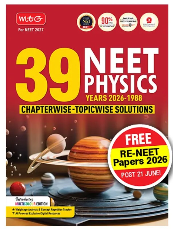 MTG 39 Years NEET Physics Book For 2026 2027 Exam Chapterwise Topicwise Solved Question Papers Free Video Solutions AI Powered Digital Resource free Re-NEET Papers Post 21st June 2026
