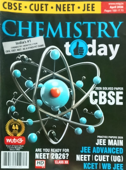 MTG Chemistry today April 2026 English Monthly Magazine for CBSE CUET NEET JEE Exam