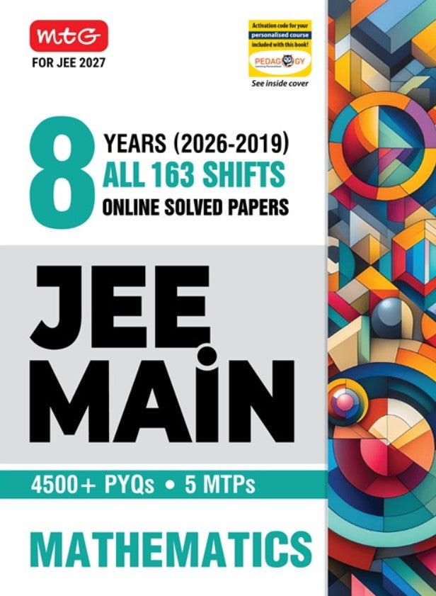 MTG JEE Main 8 Years 2026 to 2019 PYQs Mathematics All 163 Shift Previous Years Solved Papers For JEE Main 2027 Exams