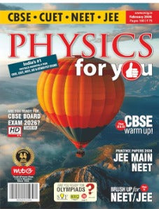 MTG Physics for You February 2026 English Monthly Magazine for CBSE CUET NEET JEE Exams