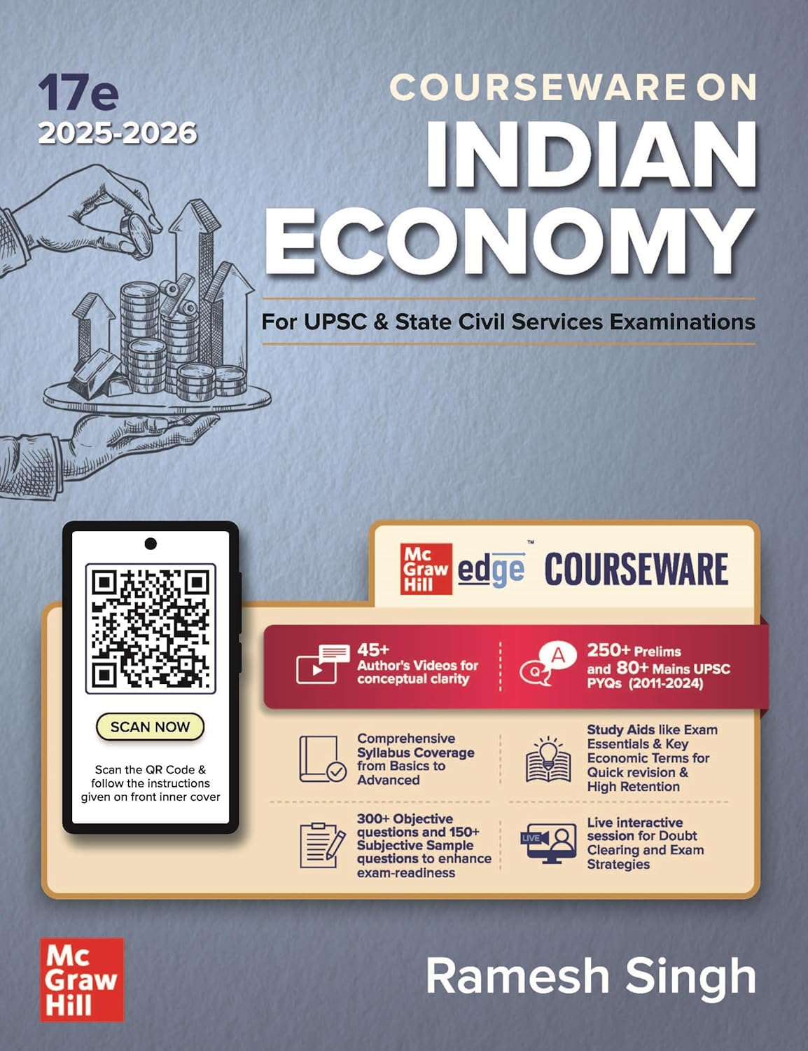  Mc Graw Hill Indian Economy Courseware by Ramesh Singh for UPSC CSE Civil Services Exam Prelims and Mains 250+ Solved Online Prelims PYQs 2011–2024 80+ Online Mains PYQs 2013 to 2024
