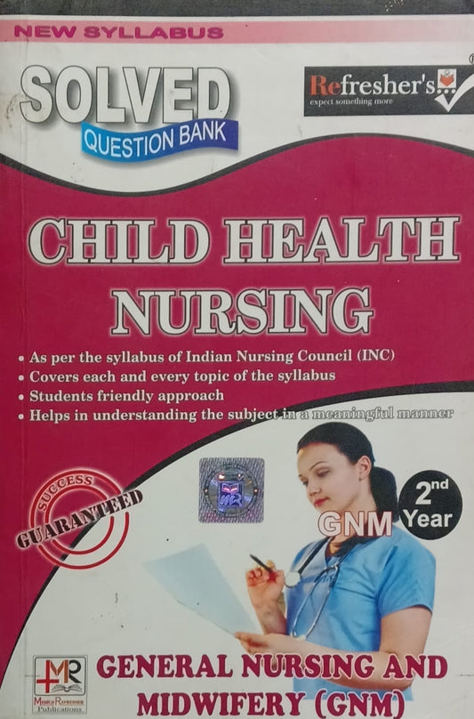 Medico Refresher GNM 2nd Year Child Health Nursing Solved Question Bank English Medium By Usha H V