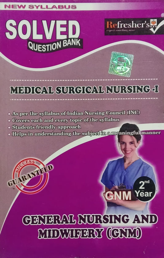 Medico Refresher GNM 2nd Year Medical Surgical Nursing-I Solved Question Bank English Medium By Mamatha G