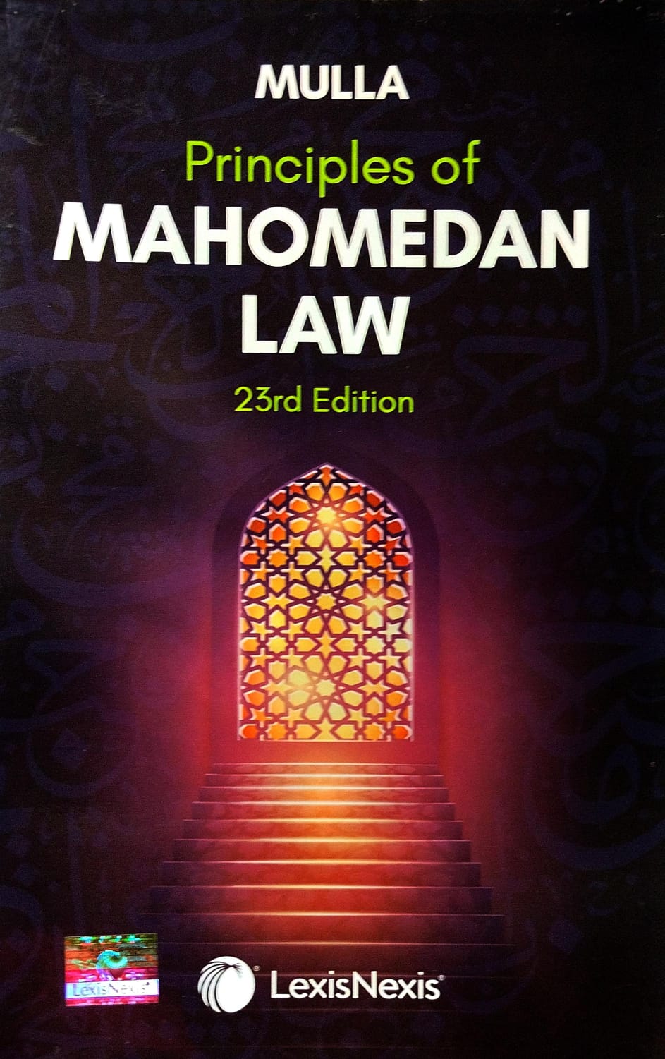 Mulla Principles Of Mahomedan Law by Dinshaw Fardunji Mulla for Lexisnexis Publication 23rd Edition