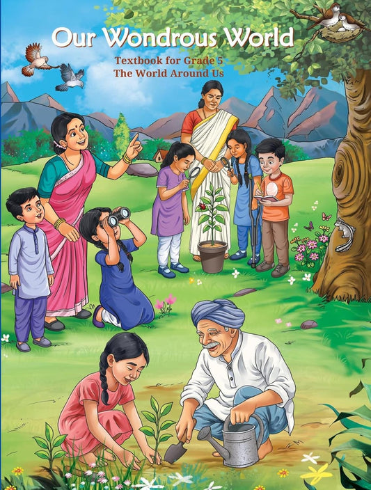 NCERT Our Wondrous World Textbook for Grade 5 The World Around Us Class 5 Latest Edition 2025