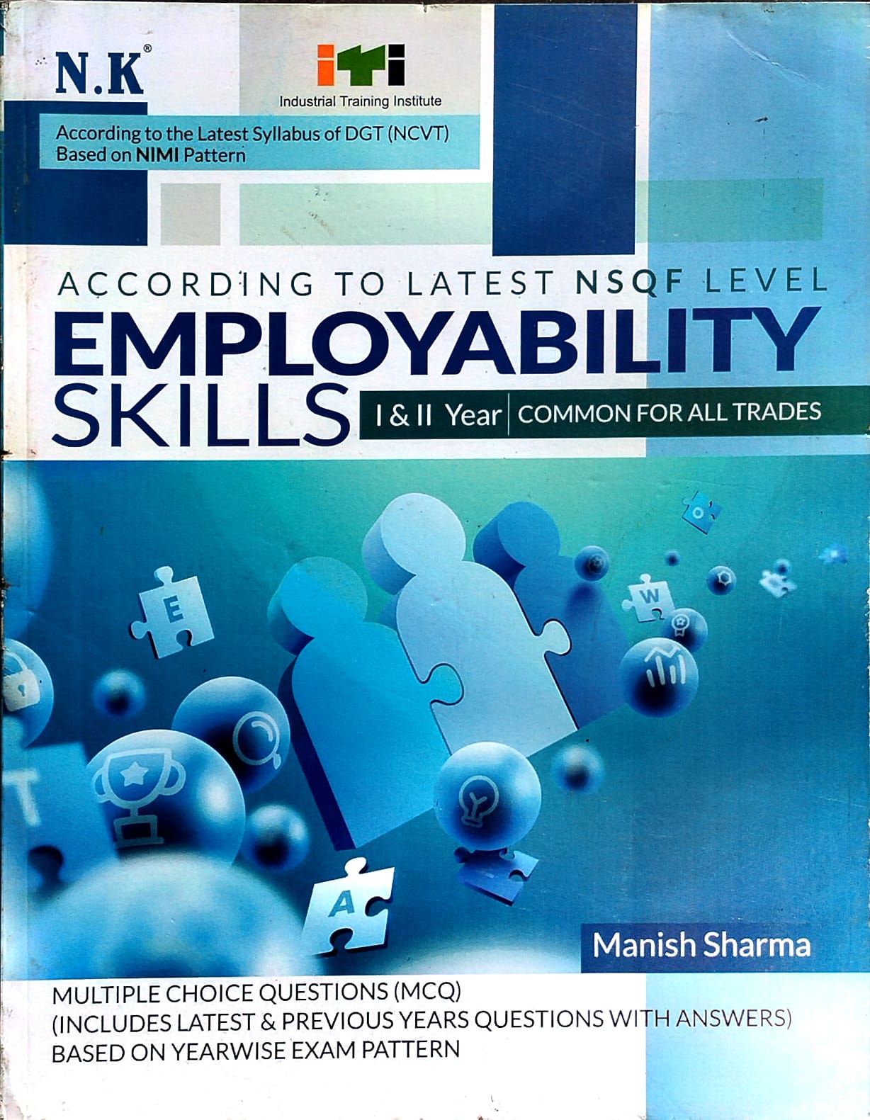 NK ITI Employability Skills Year I and II Common For All Trades Book According To Latest NSOF Level English Medium By Manish Sharma