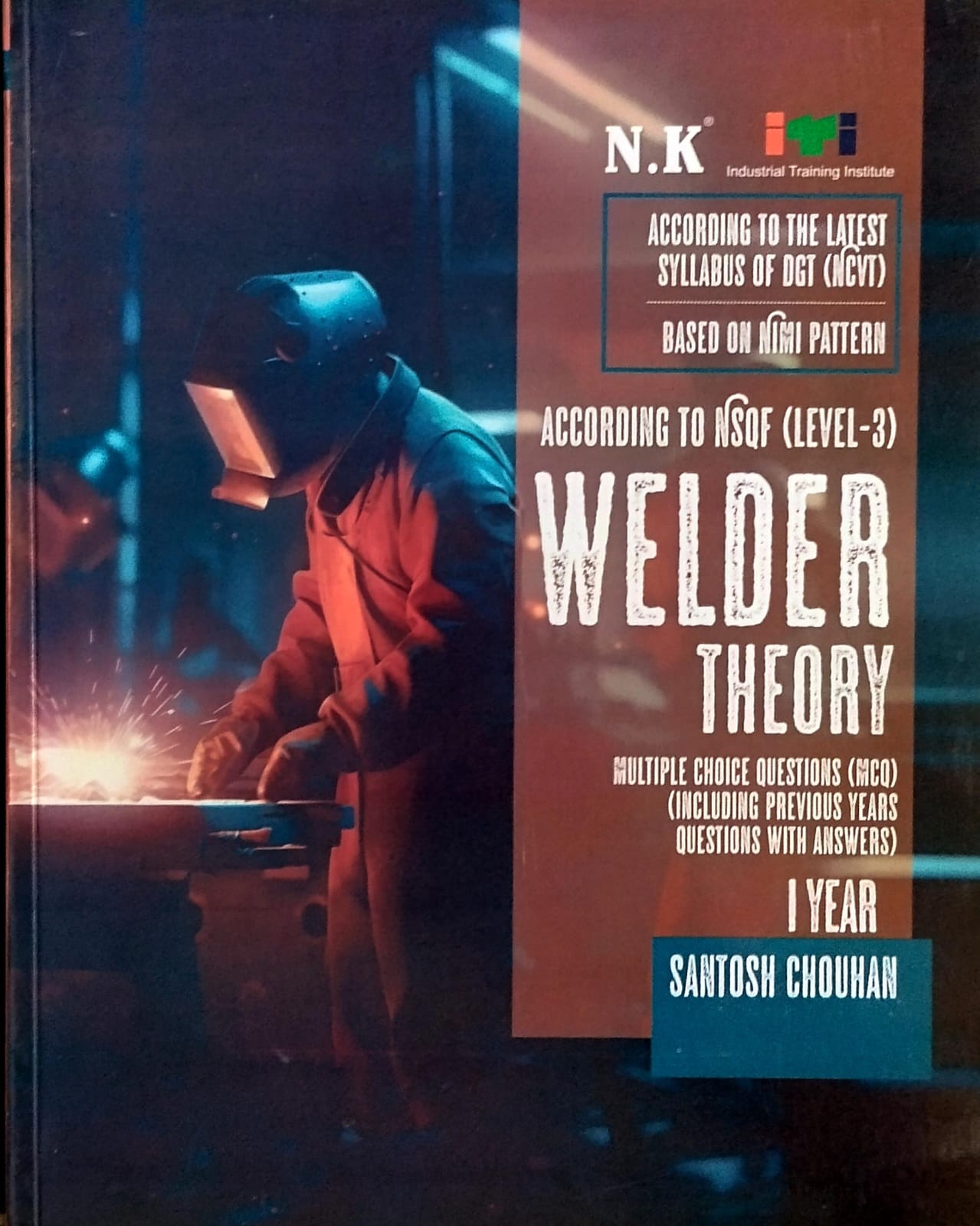 NK ITI WELDER THEORY I YEAR | ACCORDING TO NSQF LEVEL-3 