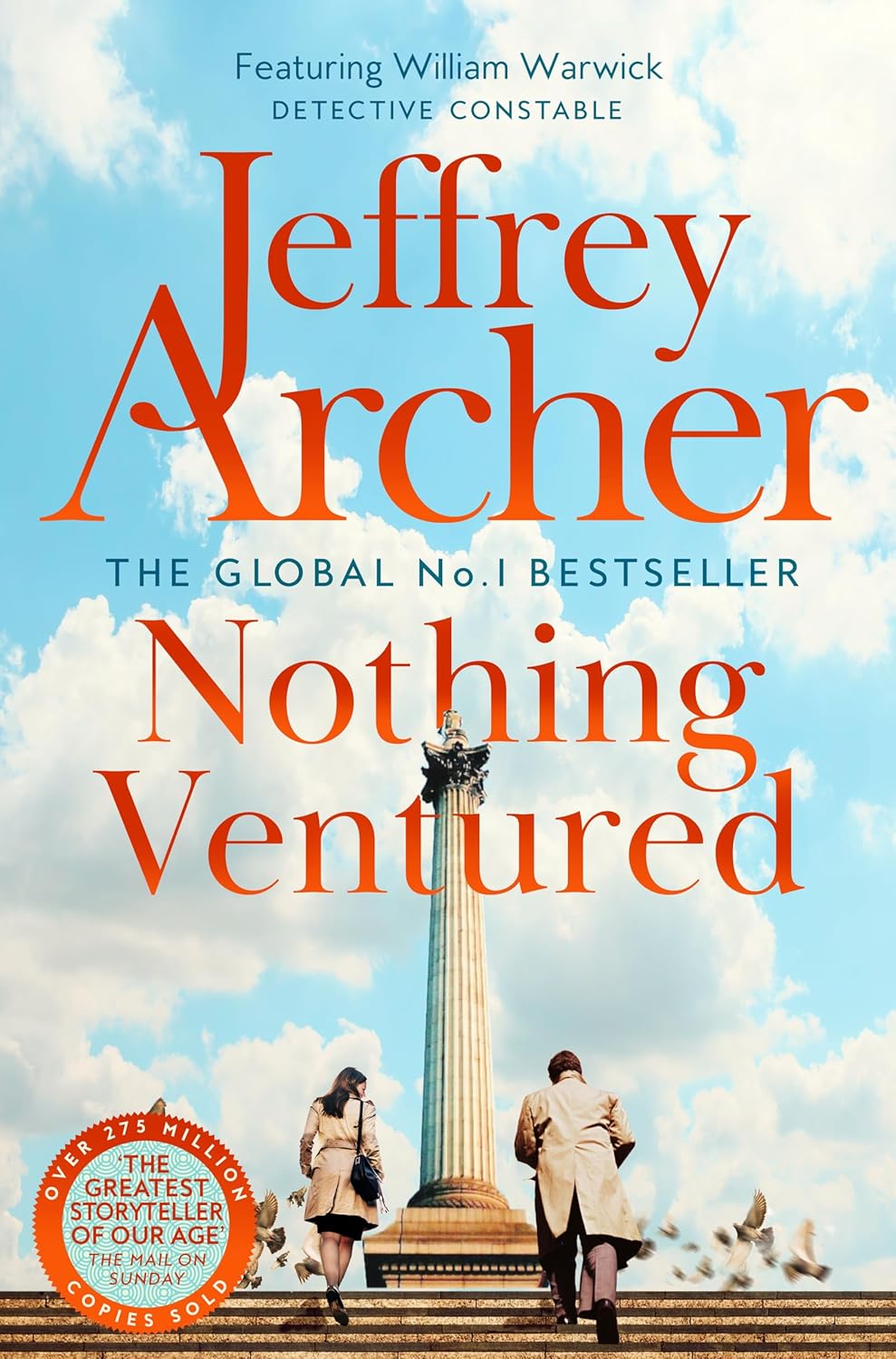 Nothing Ventured By Jeffrey Archer The Pulse Pounding First novel in the Sunday Times Bestselling William Warwick Series from International Bestselling Author William Warwick Novels