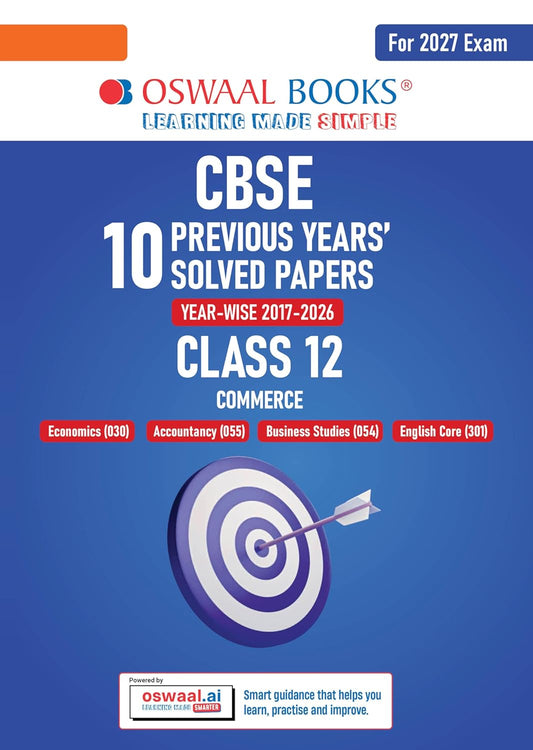 Oswaal CBSE 10 Previous Years Papers Commerce Class 12 Yearwise 2017 to 2026 2026 Papers Delhi and Outside Delhi fully solved NCERT and Competency based questions For 2027 Exam Oswaal AI