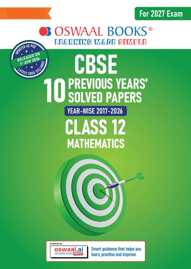 Oswaal CBSE 10 Previous Years Papers Mathematics Class 12 Yearwise 2017 to 2026 Latest Syllabus April 2026 NCERT and Competency Based Questions For 2027 Exam Oswaal AI