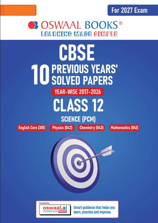 Oswaal CBSE 10 Previous Years Papers Science PCM Class 12 Yearwise 2017 to 2026 2026 Papers Delhi and Outside Delhi Fully Solved NCERT and Competency Based Questions For 2027 Exam Oswaal AI