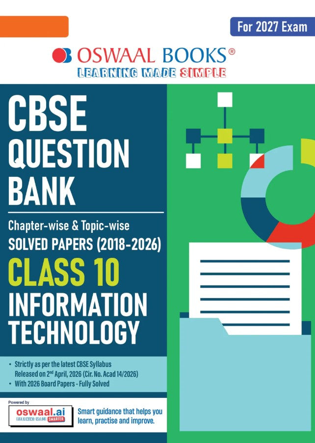 Oswaal CBSE Class 10 Information Technology Question Bank Chapter and Topicwise Solved Papers 2017 to 2026 Based on Latest Syllabus April 2026 Includes 2026 Papers For 2027 Exam
