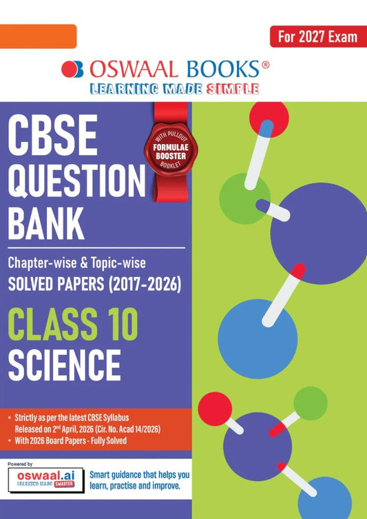 Oswaal CBSE Class 10 Science Question Bank Chapter and Topicwise Solved Papers 2017 to 2026 Based on Latest Syllabus April 2026 Includes 2026 Papers For 2027 Exam