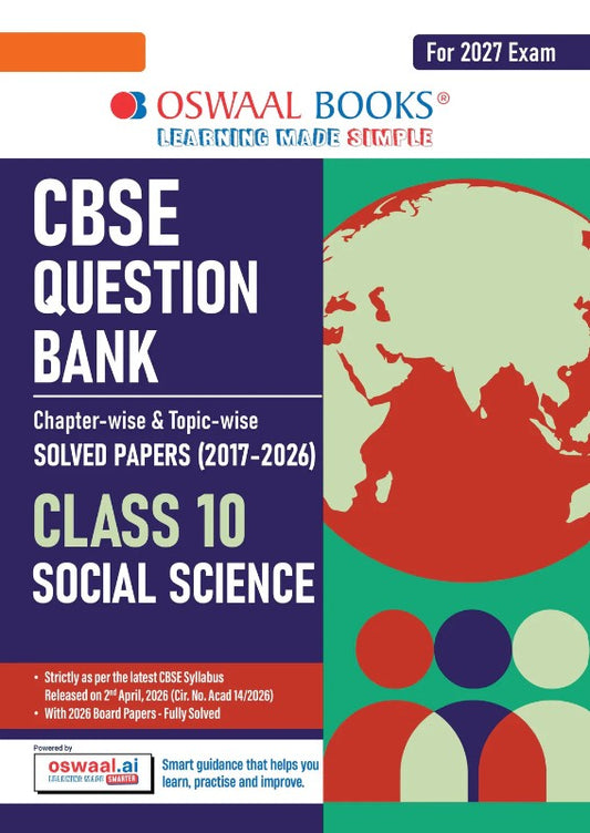 Oswaal CBSE Class 10 Social Science Question Bank Chapter and Topicwise Solved Papers 2017 to 2026 Based on Latest Syllabus April 2026 Includes 2026 Papers For 2027 Exam