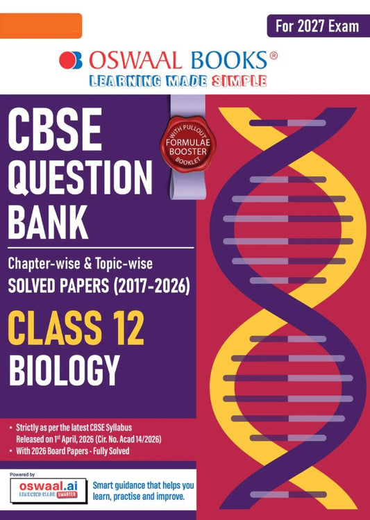 Oswaal CBSE Class 12 Biology Question Bank Chapter and Topicwise Solved Papers 2017 to 2026 Based on Latest Syllabus April 2026 Includes 2026 Papers For 2027 Exam
