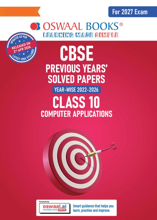 Oswaal CBSE Previous Years Papers Computer Applications Class 10 Yearwise 2022 to 2026 Latest Syllabus April 2026 NCERT and Competency Based Questions For 2027 Exam Oswaal AI