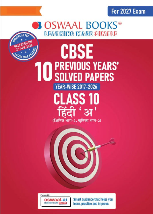 Oswaal CBSE Previous Years Papers Hindi A Class 10 Yearwise 2017 to 2026 Latest Syllabus April 2026 NCERT and Competency Based Questions For 2027 Exam Oswaal AI