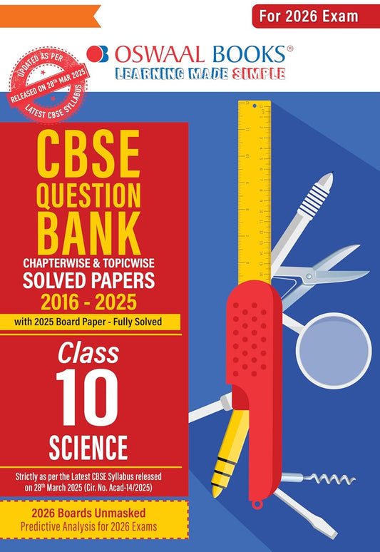 Oswaal CBSE Question Bank Science For Class 10 2026 Exam Based On Latest CBSE Syllabus with 800+ Questions Chapterwise and Topicwise Solved Papers and Revision Notes
