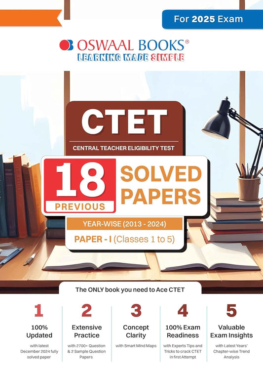 Oswaal CTET 2025 Exam 18 Previous Solved Papers Year-wise 2013 to 2024 For Paper 1 Classes 1 to 5 
